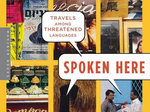 SAT考試備考書單-《Spoken Here: Travels Among Threatened Languages》